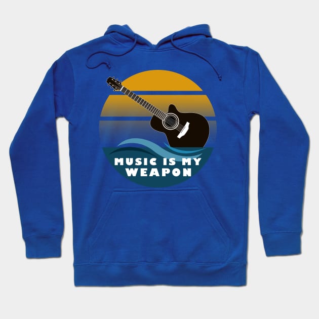 Music Is My Weapon Hoodie by wyckedguitarist